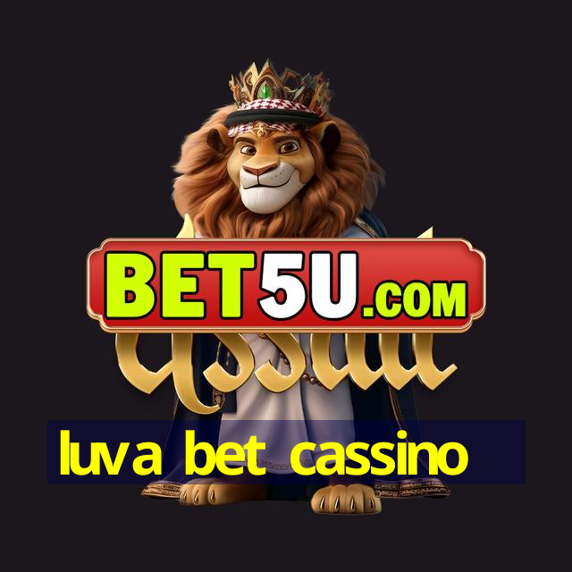 luva bet cassino